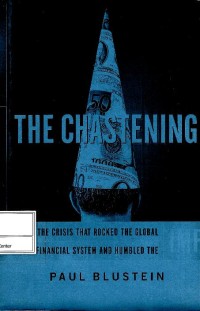 Image of The chastening : inside the crisis that rocked the global financial system and humbled the IMF