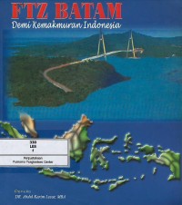 Image of FTZ Batam : demi kemakmuran Indonesia