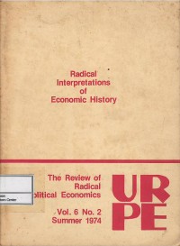 Image of Radical interpretations of economic history : the review of radical political economics