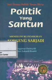 Image of Politik yang santun : menelusuri pemikiran Soegeng Sarjadi