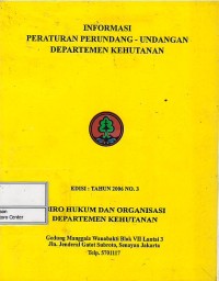 Image of Informasi peraturan perundang-undangan Departemen Kehutanan tahun 2006 no. 3