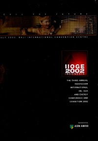 Image of IIOGE 2002 Indonesia the Third Annual Indonesian International Oil Gas & Energy Conference & Exhibition 2002
