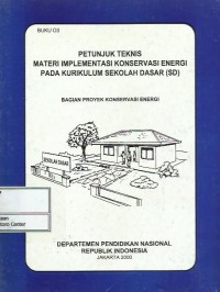 Image of Petunjuk teknis materi implementasi konservasi energi pada kurikulum SD bagian proyek konservasi energi