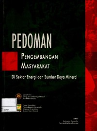 Image of Pedoman pengembangan masyarakat : di sektor energi dan sumber daya mineral