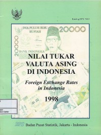 Image of Nilai tukar valuta asing di Indonesia = foreign exchange rates in Indonesia 1998