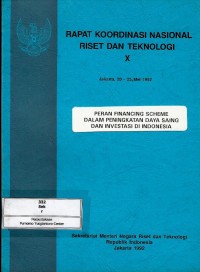 Image of Peran financing scheme dalam peningkatan daya saing dan investasi di Indonesia : rapat koordinasi nasional riset dan teknologi X