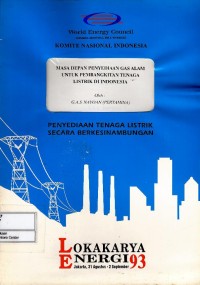 Image of Masa depan penyediaan gas alam untuk pembangkitan tenaga listrik di Indonesia