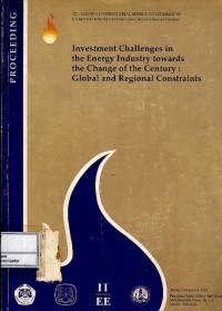 Image of Investment challenges in the energy industry towards the change of the century global and regional constraints : massive investment in the energy sector in Indonesia : a critical comment
