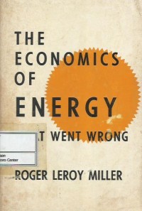 Image of The economic of energy : what went wrong