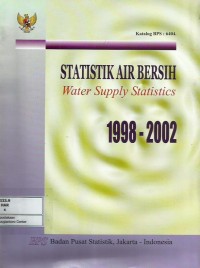 Image of Statistik air bersih = water supply statistics 1998-2002