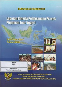Image of Ringkasan eksekutif : laporan kinerja pelaksanaan proyek pinjaman luar negeri : edisi triwulan I tahun 2008