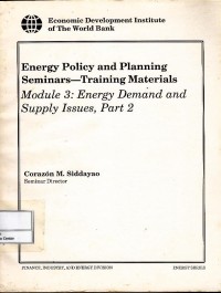 Image of Energy Policy and Planning Seminars-Training materials module 3 : energy demand and supply issues part 2