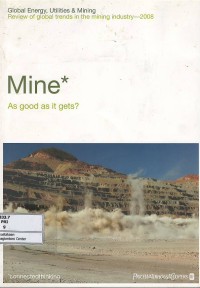 Image of Global energy, utilities & mining review of global trends in the mining industry-2008 : mine as good as it gets