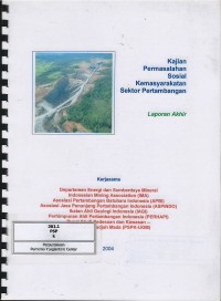 Image of Kajian permasalahan sosial kemasyarakatan sektor pertambangan : laporan akhir