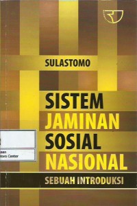 Image of Sistem jaminan sosial nasional : sebuah introduksi
