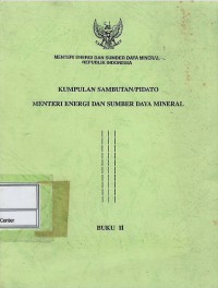 Image of Kumpulan sambutan/pidato Menteri Energi dan Sumber Daya Mineral : buku II
