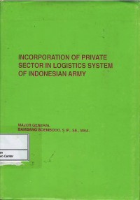 Image of Incorporation of private sector in logistics system of Indonesian Army