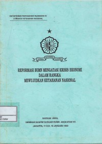Image of Reformasi BUMN Mengatasi Krisis Ekonomi dalam Rangka Mewujudkan Ketahanan Nasional : naskah awal seminar susgab BUMN angkatan VII
