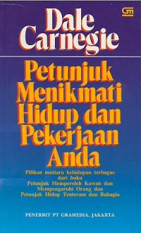 Image of Petunjuk menikmati hidup dan pekerjaan anda