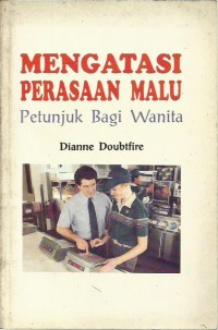 Image of Mengatasi perasaan malu : petunjuk bagi wanita