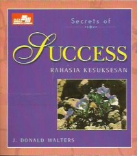 Image of Secrets of success = rahasia kesuksesan