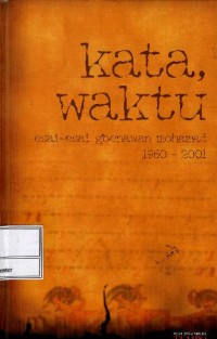 Image of Kata waktu : esai-esai Goenawan Mohamad 1960 - 2001