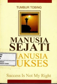 Image of Manusia sejati manusia sukses = success is not my right