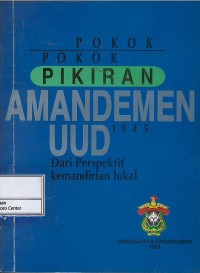Image of Pokok-pokok pikiran amandemen UUD 1945 dari perspektif kemandirian lokal