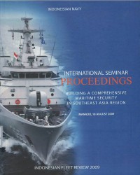 Image of International seminar proceedings : Building A Comprehensive Maritime Security in Southeast Asia Region