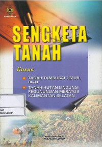 Image of Sengketa tanah : kasus tanah Tambusai Timur, Riau : tanah hutan lindung Pegunungan Meratus Kalimantan Selatan