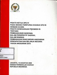 Image of Pidato ketua DPD RI pada sidang paripurna khusus DPD RI dengan acara pidato kenegaraan Presiden RI tentang pembangunan nasional dalam perspektif daerah dalam rangka pembahasan rancangan anggaran pendapatan dan belanja negara tahun anggaran 2010