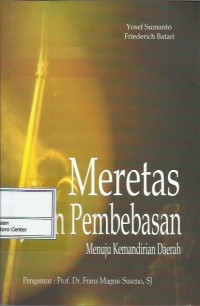 Image of Meretas jalan pembebasan : menuju kemandirian daerah