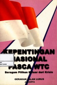 Image of Kepentingan nasional pasca WTC : beragam pilihan keluar dari krisis