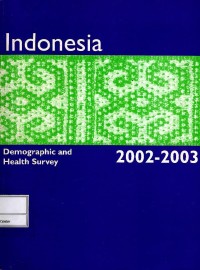 Image of Indonesia : demographic and health survey : 2002-2003