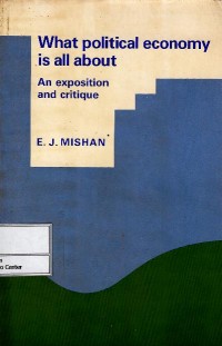 Image of What political economy is all about : an exposition and critique