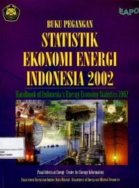 Image of Buku pegangan statistik ekonomi energi Indonesia 2002