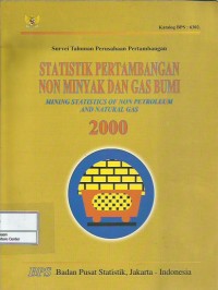 Image of Survei tahunan perusahaan pertambangan statistik pertambangan non minyak dan gas bumi 2000