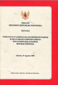 Image of Pidato Presiden Republik Indonesia tentang pembangunan nasional dalam perspektif daerah di depan sidang paripurna khusus Dewan Perwakilan Daerah Republik Indonesia