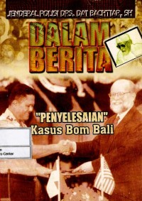 Image of Dalam berita : penyelesaian kasus bom Bali