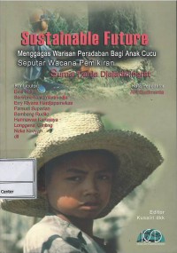 Image of Sustainable future : menggagas warisan peradaban bagi anak cucu seputar wacana pemikiran