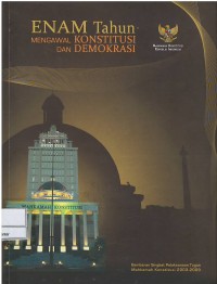 Image of Enam tahun mengawal konstitusi dan demokrasi