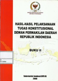 Image of Hasil-hasil pelaksanaan tugas konstitusional DPD RI : buku II