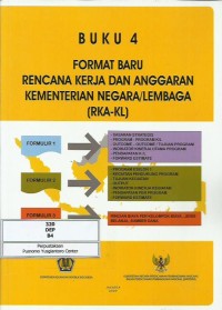 Image of Buku 4 : format baru rencana kerja dan anggaran kementerian negara/lembaga (RKA-KL)
