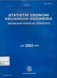 Image of Statistik ekonomi keuangan Indonesia = Indonesian financial statistics vol. V no. 06 : Juni 2003
