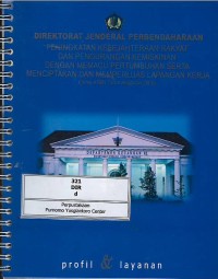 Image of Direktorat Jenderal Perbendaharaan : peningkatan kesejahteraan rakyat dan pengurangan kemiskinan dengan memacu pertumbuhan serta menciptakan dan memperluas lapangan kerja