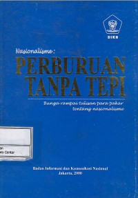 Image of Nasionalisme: perburuan tanpa tepi : bunga rampai tulisan para pakar tentang nasionalisme
