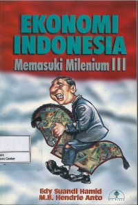 Image of Ekonomi Indonesia : memasuki milenium III