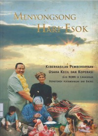Image of Menyongsong hari esok : keberhasilan pemberdayaan usaha kecil dan koperasi oleh BUMN di lingkungan Departemen Pertambangan dan Energi