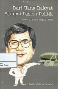 Image of Dari uang rakyat sampai pasien politik : berbagai kisah anggota DPR