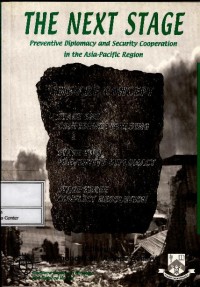 Image of The next stage : preventive diplomacy and security cooperation in the Asia-Pacific region